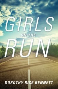 Girls On the Run by Dorothy Rice Bennett